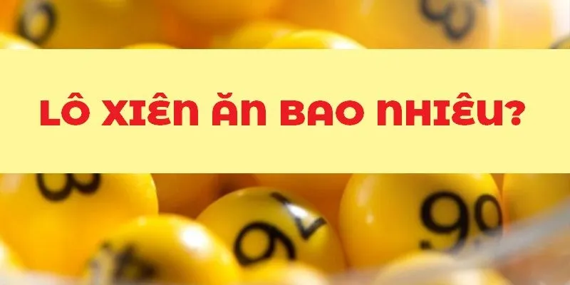 Mức thưởng dự đoán lô xiên chuẩn xác cực khủng