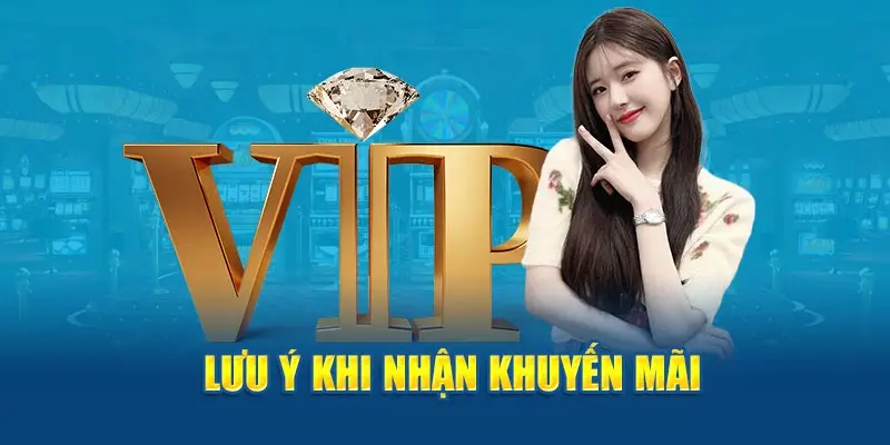 Lưu ý khi nhận khuyến mãi VIP BK8